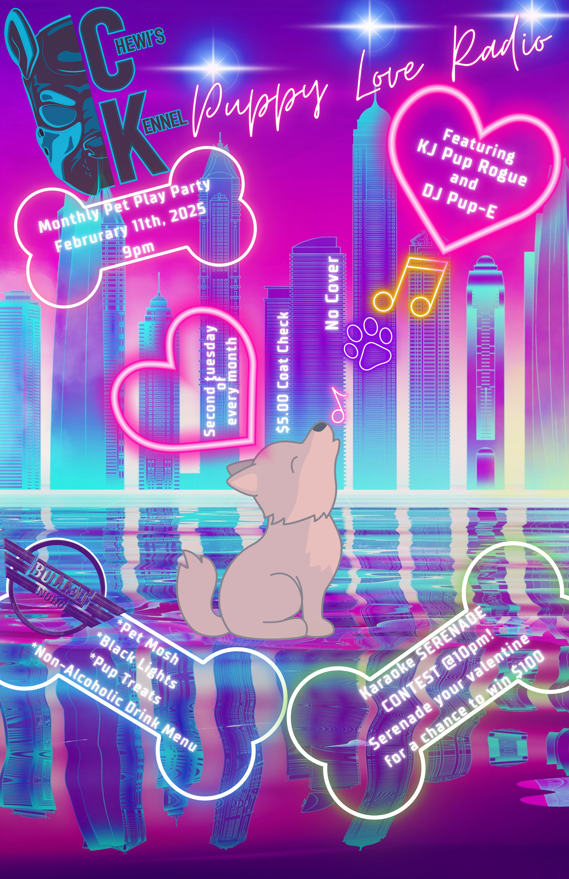 The Bullet Bar invites you to CHEWI'S KENNEL: PUPPY LOVE RADIO with PUP CHEWI (BARTENDER KIRK) and featuring KJ PUP ROGUE and DJ PUP-E: Tuesday 02/11/25 at 9:00 PM! Mosh Pit, Dog Movies, Black Lights, Specialty Pup Drinks, Dog Bowls with Puppy Treats! No cover. $5 coat check.