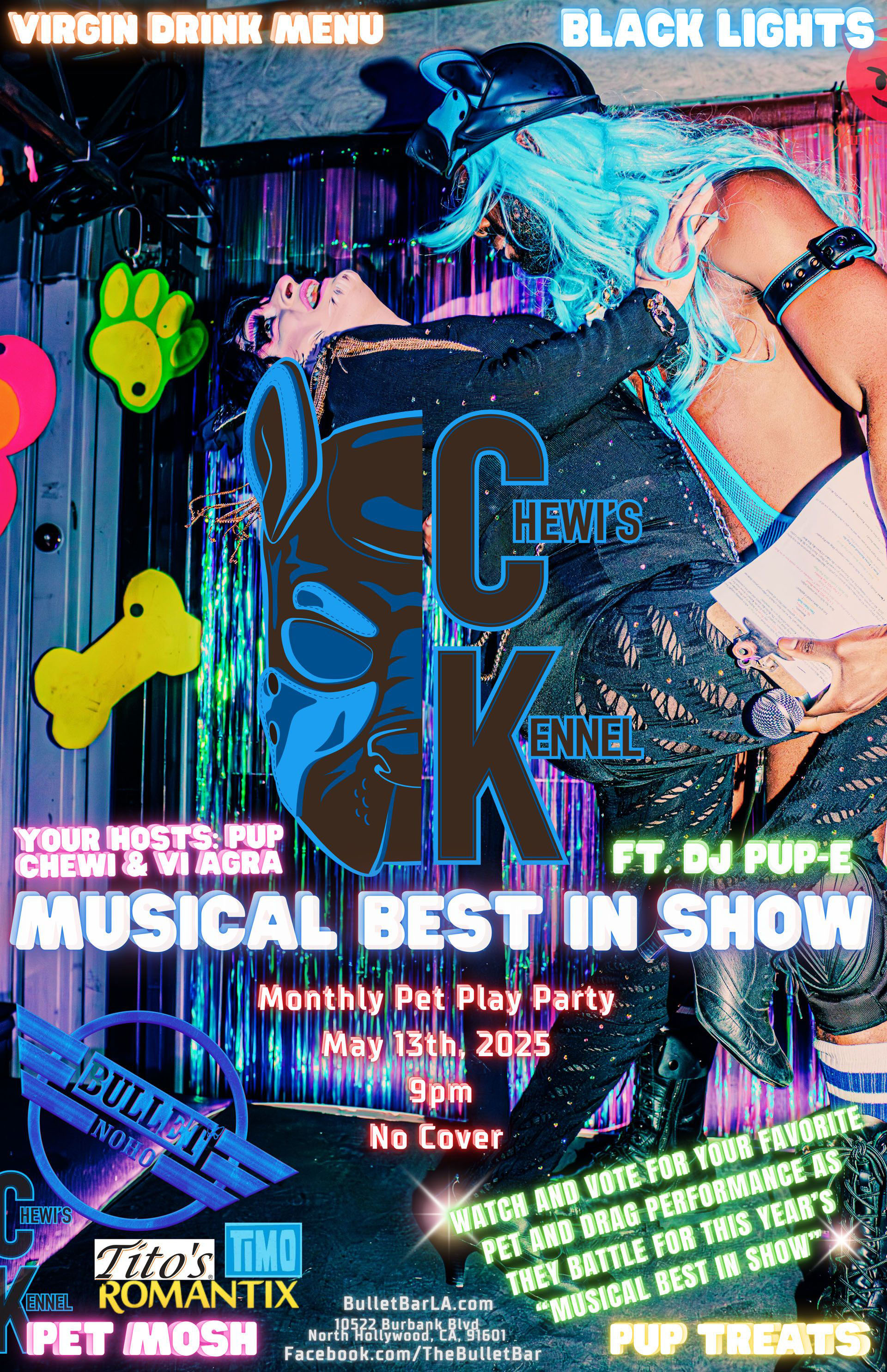 The Bullet Bar invites you to CHEWI'S KENNEL BEST IN SHOW, featuring DJ PUP-E: Tuesday 05/13/25 at 9:00 PM! Mosh Pit, Dog Movies, Black Lights, Specialty Pup Drinks, Dog Bowls with Puppy Treats! No cover.
