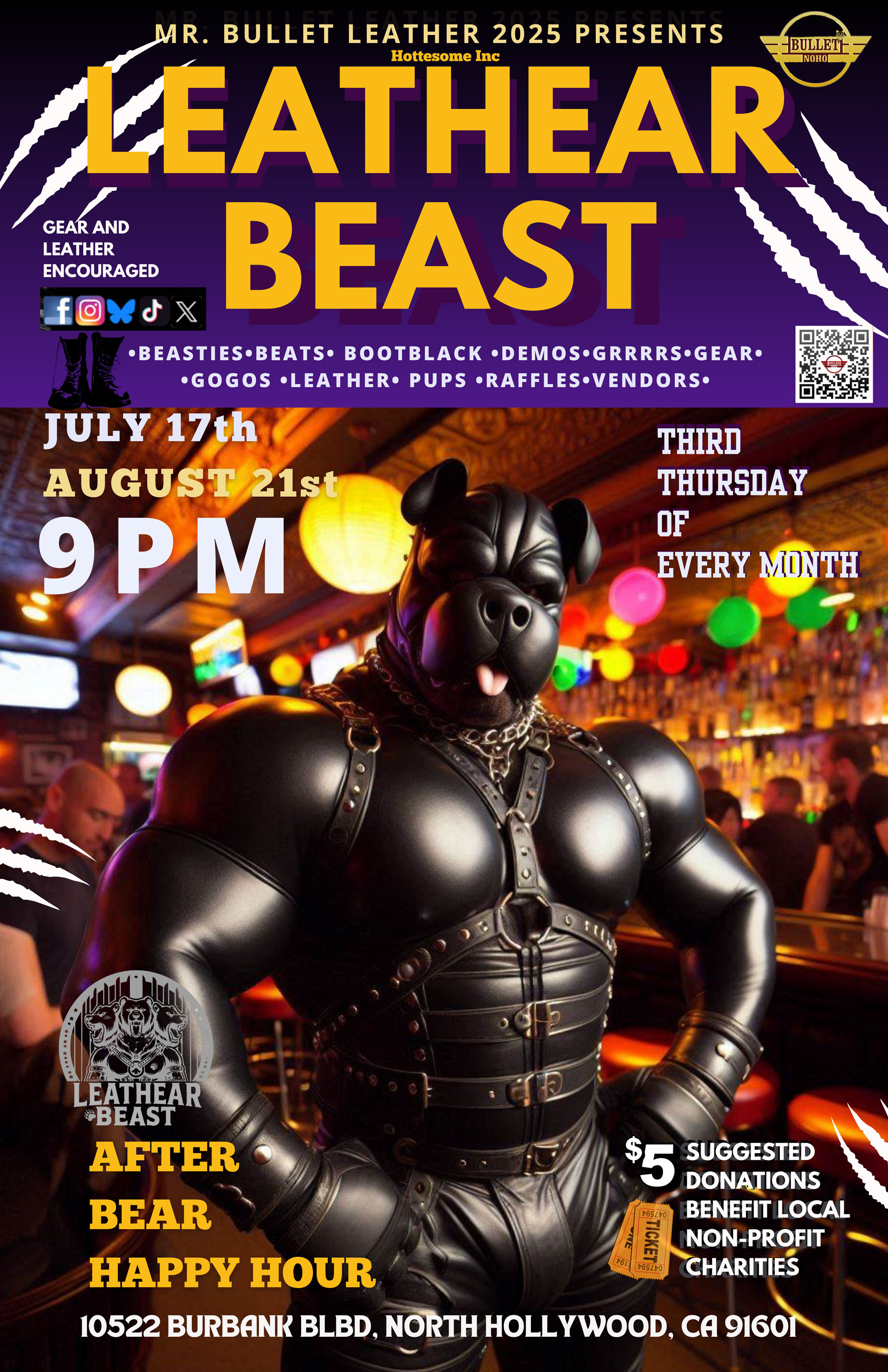 MR. BULLET LEATHER 2025 presents LEATHEAR BEAST: Thursday, 07/17/25 from 9PM-2AM. BEATS! GOGOS! PUPS! RAFFLES! VENDORS! $5 Suggested Door Donation.
