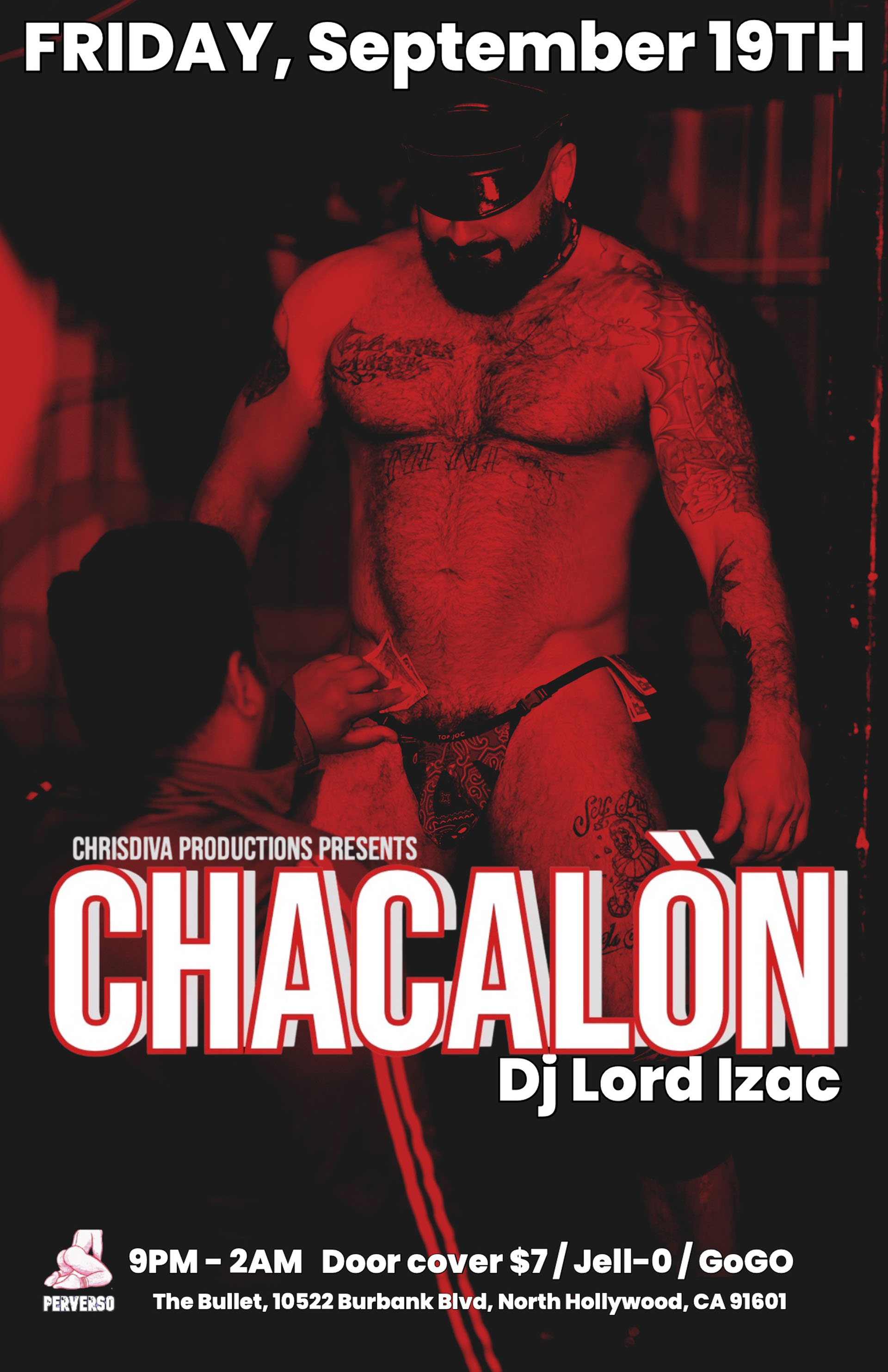 The Bullet Bar and ChrisDiva Productions Present: CHACALÓN Hosted by Mr. CSW Leather Chris Velasquez! Featuring DJ LORD IZAK! Friday, 09/19/25 at 9:00 PM. $7 Cover.