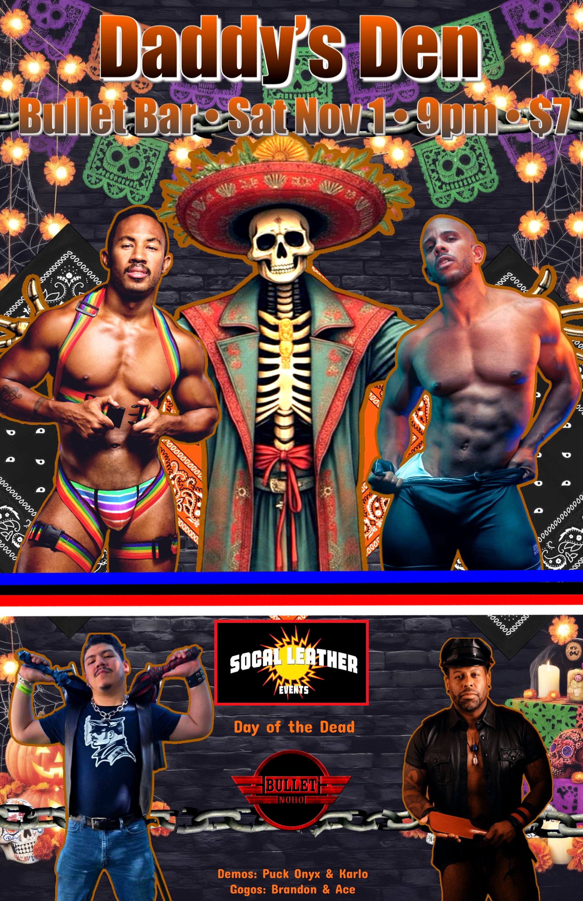 THE BULLET BAR and SoCAL LEATHER Present DADDY'S DEN: DAY OF THE DEAD: Saturday, 11/01/25 at 9:00 PM! Demos! GoGos! Fetish Gear Encouraged! $7 cover.
