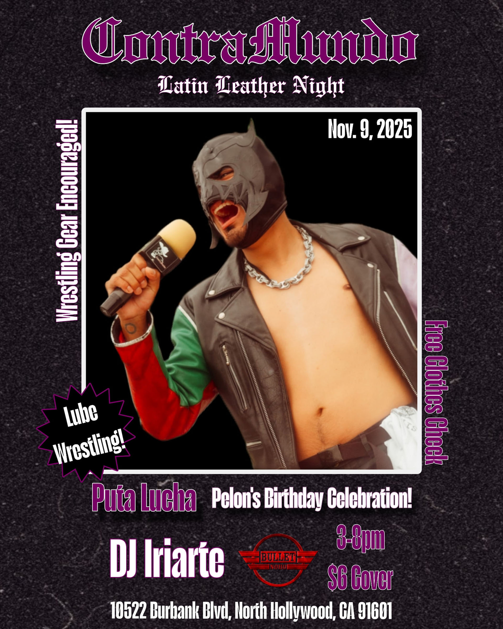 THE BULLET BAR Presents CONTRAMUNDO, LATIN LEATHER NIGHT: Sunday, 11/09/25, 3:00 PM to 8:00 PM. Featuring DJ IRIARTE! $6.00 cover.
