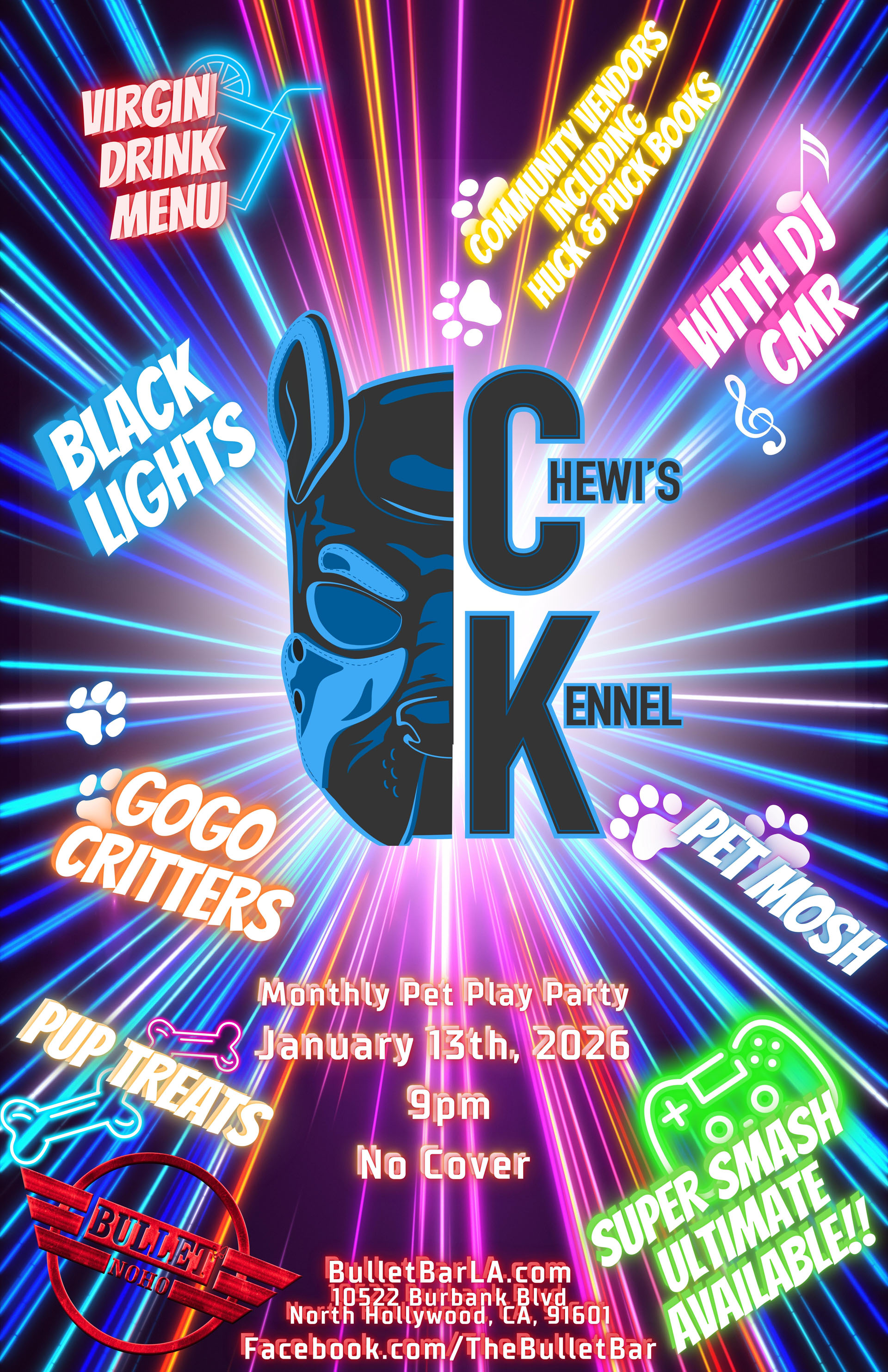 The Bullet Bar invites you to CHEWI'S KENNEL! Featuring DJ CMR!: Tuesday 01/13/26 at 9:00 PM! Black Jack and Poker Table, Pet Mosh, Black Lights, Virgin Drink Menu, Pup Treats! No cover.
