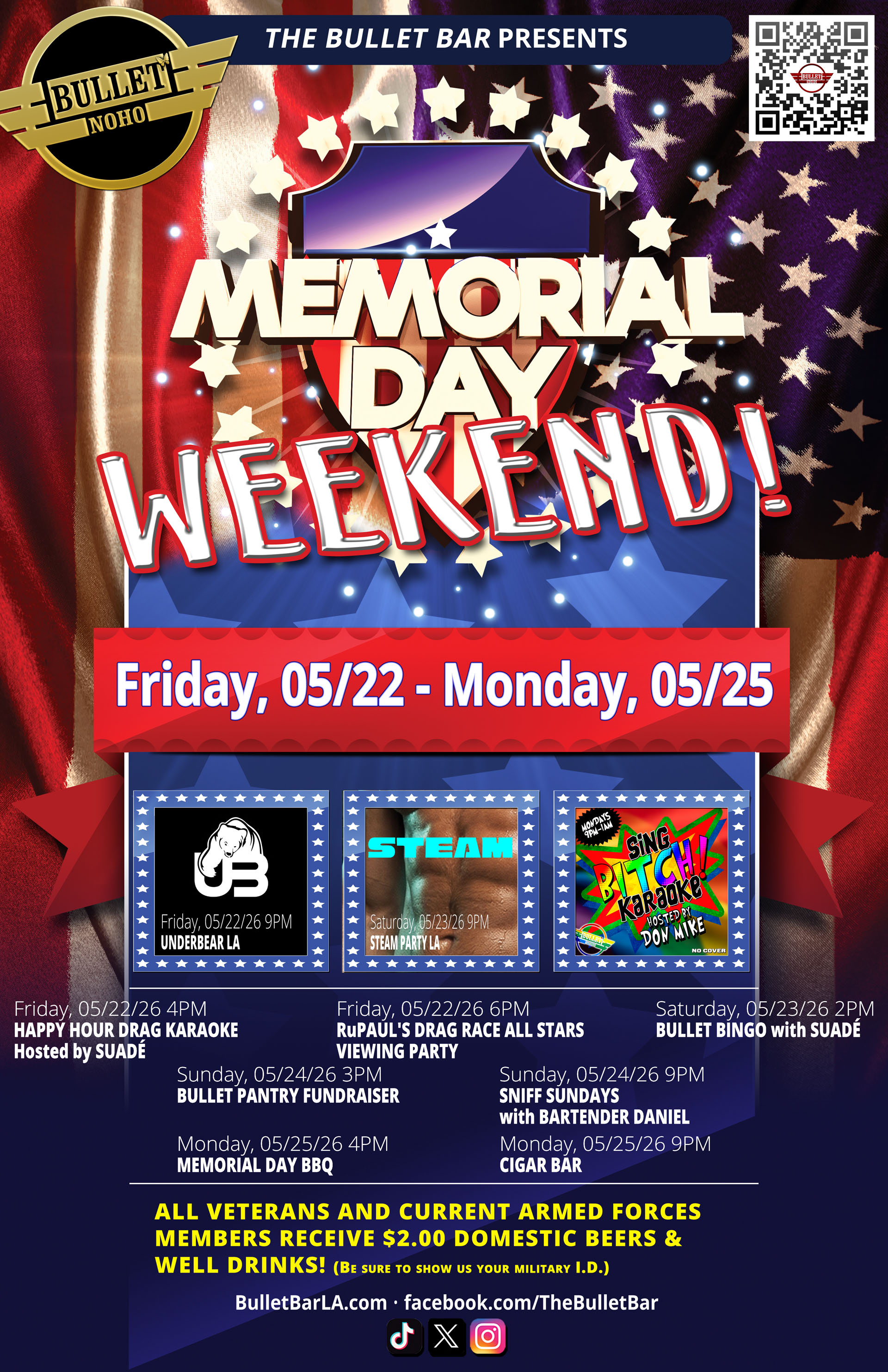 Memorial Day weekend at The Bullet Bar! 05/22/26 - 05/25/26